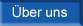 �ber uns